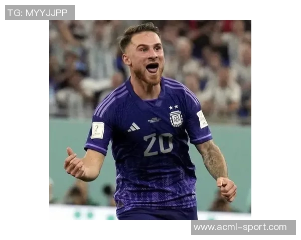 麦卡利斯特国家队出战40场荣获三冠阿根廷队海报祝贺彰显荣耀